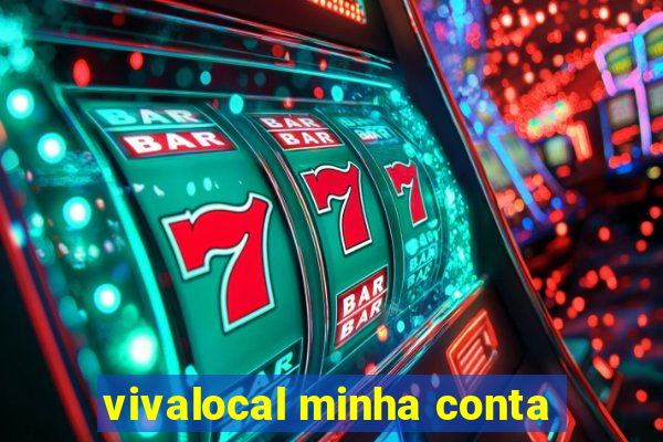 vivalocal minha conta